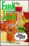 Dr. Norman Walker - Fresh Vegetables And Fruit Juices