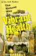 Dr. Norman Walker - Natural Way to Vibrant Health